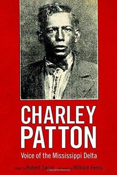 portada Charley Patton: Voice of the Mississippi Delta (American Made Music Series) 