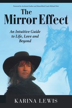portada The Mirror Effect: An Intuitive Guide to Life, Love and Beyond (en Inglés)