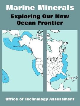 portada marine minerals: exploring our new ocean frontier (en Inglés)