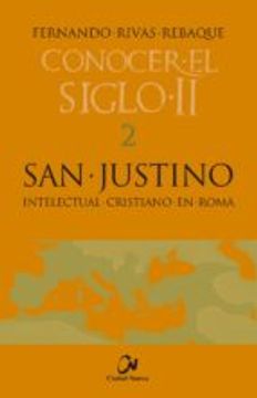 portada SAN JUSTINO: INTELECTUAL CRISTIANO EN ROMA (En papel)