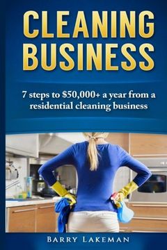 portada Cleaning business: 7 Steps to $50,000+ a year From a residential cleaning business