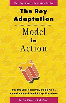 portada The roy Adaptation Model in Action (Nursing Models in Action Series) (en Inglés)