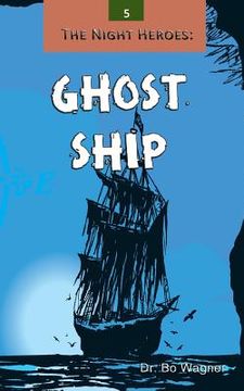 portada The Night Heroes: Ghost Ship (in English)