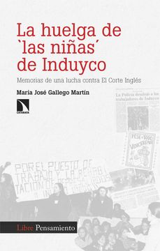 portada La Huelga de las Niñas de Induyco (in Spanish)