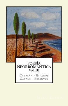 portada Poesía Neorromántica Vol III. Catalán - Español / Català - Espanyol