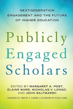 portada Publicly Engaged Scholars: Next-Generation Engagement and the Future of Higher Education (en Inglés)