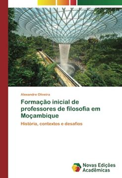 portada Formação Inicial de Professores de Filosofia em Moçambique: História, Contextos e Desafios (en Portugués)