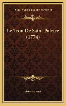 portada Le Trou De Saint Patrice (1774) (in French)