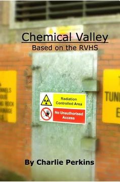 portada Chemical Valley: Based on the RVHS (en Inglés)