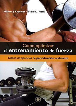 portada Como Optimizar el Entrenamiento de Fuerza (in Spanish)