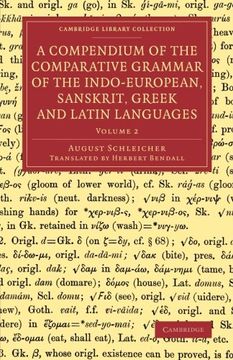 portada A Compendium of the Comparative Grammar of the Indo-European, Sanskrit, Greek and Latin Languages (en Inglés)
