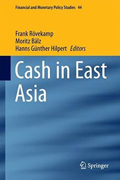 portada Cash in East Asia (Financial and Monetary Policy Studies)