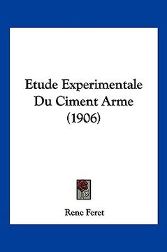portada Etude Experimentale Du Ciment Arme (1906) (in French)