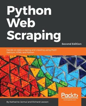 portada Python Web Scraping: Hands-on Data Scraping And Crawling Using Pyqt, Selnium, Html And Python, 2nd Edition (en Inglés)
