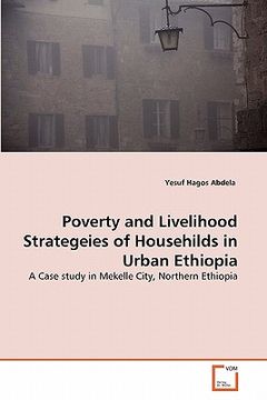 portada poverty and livelihood strategeies of househilds in urban ethiopia (en Inglés)