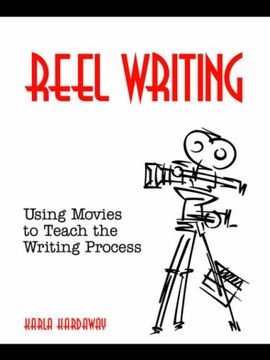 portada Reel Writing: Using Movies to Teach the Writing Process (in English)