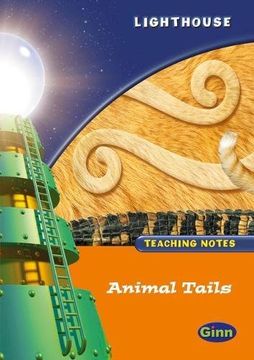 portada Lighthouse 1 Orange: Animal Tails Teachers Notes 