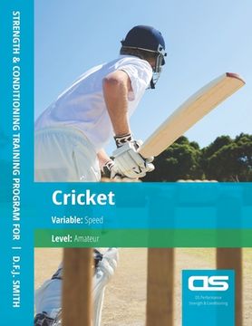 portada DS Performance - Strength & Conditioning Training Program for Cricket, Speed, Amateur