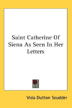 portada saint catherine of siena as seen in her letters (en Inglés)