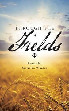 portada Through the Fields: Poems by (in English)