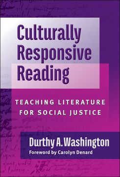 portada Culturally Responsive Reading: Teaching Literature for Social Justice (en Inglés)
