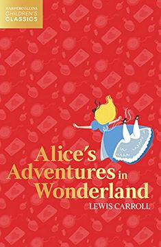 portada Alice’S Adventures in Wonderland (Harpercollins Children’S Classics) (en Inglés)