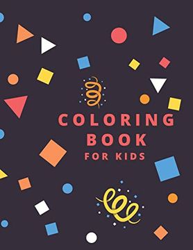 portada Coloring Book for Kids: Coloring Book for Kids: Animals With Names: Ages 4 Years and up. A Coloring Book Well Designed for Animals Loving Kids. (in English)