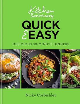 portada Kitchen Sanctuary Quick & Easy: Delicious 30-Minute Dinners (en Inglés)