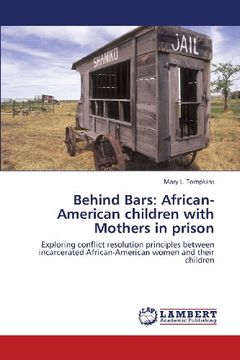 portada Behind Bars: African-American Children with Mothers in Prison