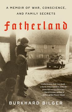 portada Fatherland: A Memoir of War, Conscience, and Family Secrets (en Inglés)