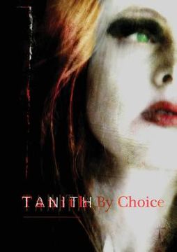 portada Tanith By Choice: The Best of Tanith Lee (en Inglés)