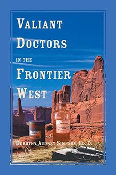 portada Valiant Doctors in the Frontier West 