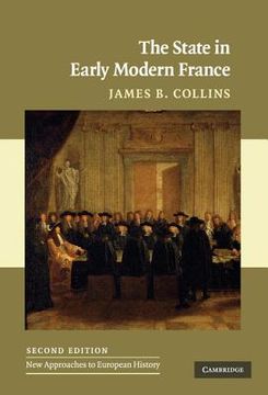 portada The State in Early Modern France (New Approaches to European History) (en Inglés)