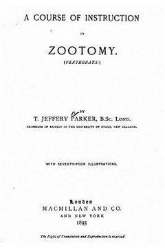 portada A Course of Instruction in Zootomy (Vertebrata) (en Inglés)