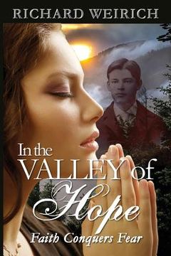 portada In the Valley of Hope: faith conquers fear (en Inglés)