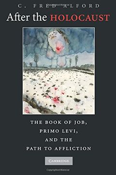 portada After the Holocaust Paperback: Primo Levi, the Book of Job, and the Path to Affliction (in English)