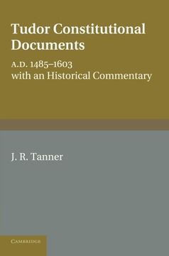 portada Tudor Constitutional Documents A. Do 1485-1603: With an Historical Commentary (en Inglés)