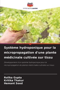 portada Système hydroponique pour la micropropagation d'une plante médicinale cultivée sur tissu