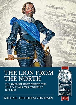 portada The Lion from the North: Volume 2, the Swedish Army During the Thirty Years War 1632-48