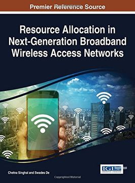portada Resource Allocation in Next-Generation Broadband Wireless Access Networks (Advances in Wireless Technologies and Telecommunication)