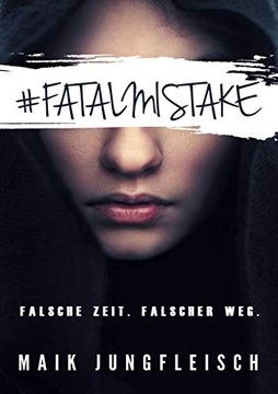 portada Fatal Mistake: Falsche Zeit. Falscher Weg. (in German)