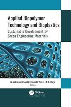 portada Applied Biopolymer Technology and Bioplastics: Sustainable Development by Green Engineering Materials (en Inglés)