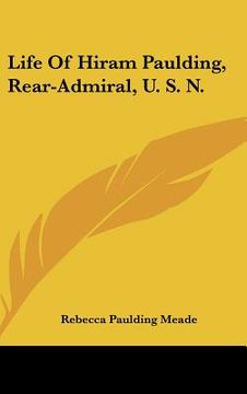 portada life of hiram paulding, rear-admiral, u. s. n. (en Inglés)