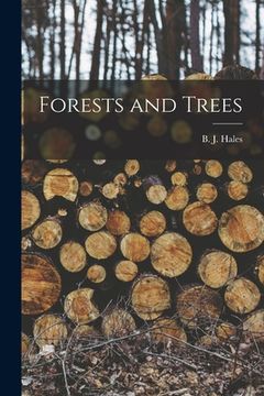 portada Forests and Trees [microform] (en Inglés)