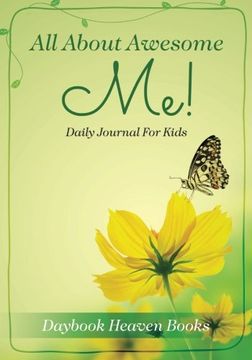 portada All About Awesome Me! Daily Journal For Kids
