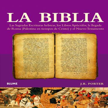portada Col. Hª Biblia: Las Sagradas Escrituras hebreas, los Libros Apócrifos, la llegada de Roma y el Nuevo Testamento