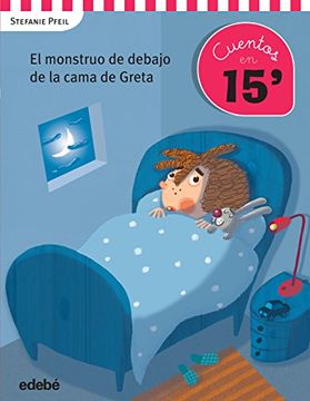 portada Cuentos en 15 Minutos: El Monstruo de Debajo de la Cama de Greta (in Spanish)
