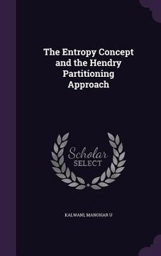 portada The Entropy Concept and the Hendry Partitioning Approach (en Inglés)