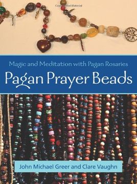 portada Pagan Prayer Beads: Magic and Meditation With Pagan Rosaries (en Inglés)