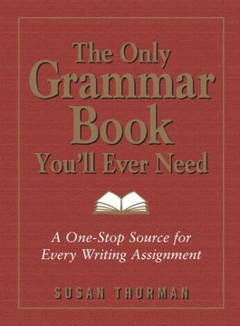 portada the only grammar book you´ll ever need,a one-stop source for every writing assignment